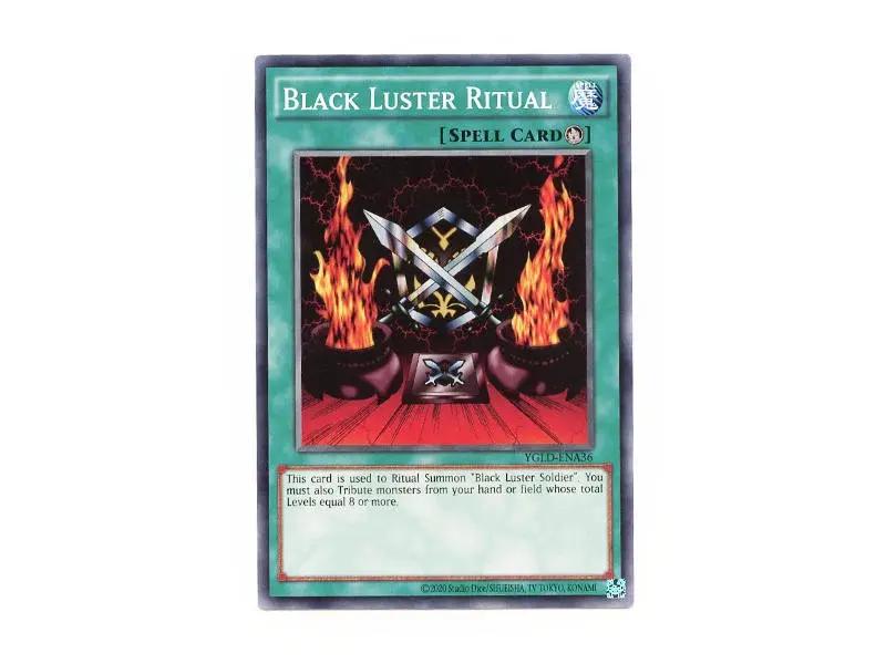 Black Luster Ritual YGLD-ENA36 - Common - BattleofCards